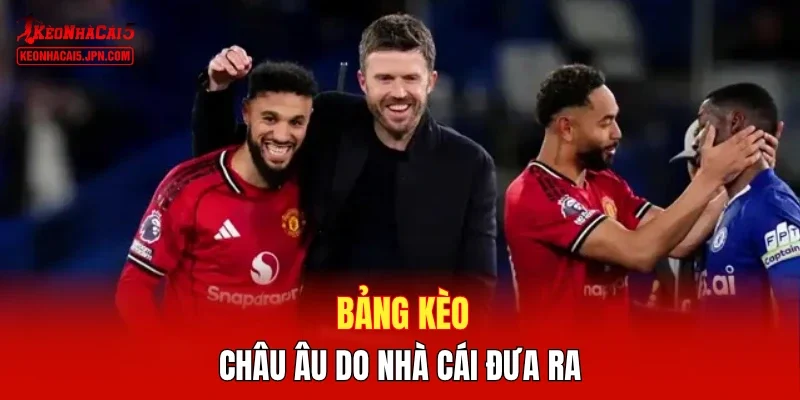 Bảng kèo châu Âu do nhà cái đưa ra 